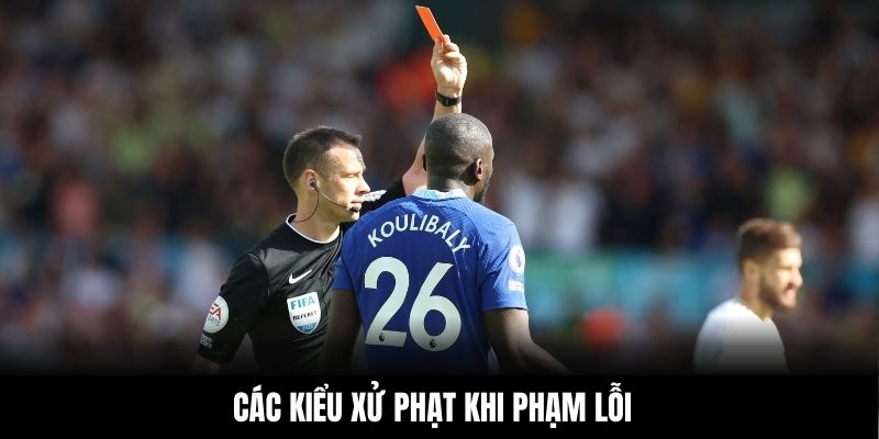Các kiểu xử phạt khi phạm lỗi
